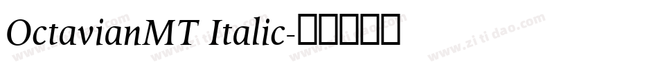 OctavianMT Italic字体转换